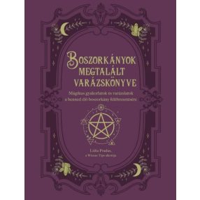 BOSZORKÁNYOK MEGTALÁLT VARÁZSKÖNYVE