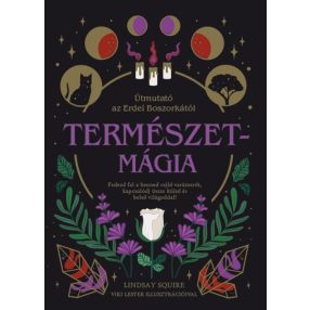 TERMÉSZETMÁGIA - Lindsay Squire
